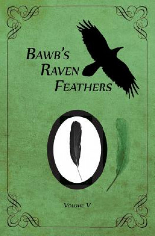 Book BawB's Raven Feathers Volume V Robert Chomany