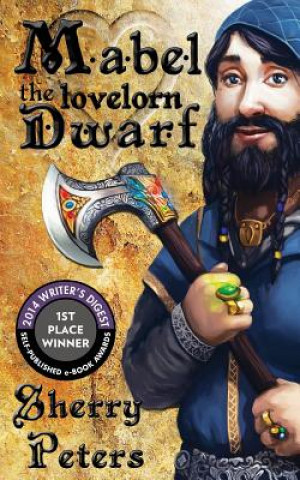 Книга Mabel the Lovelorn Dwarf Sherry Peters