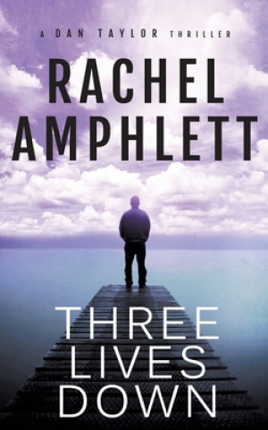 Buch Three Lives Down Rachel Amphlett