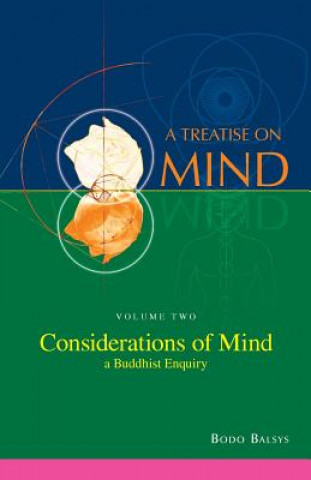 Kniha Considerations of Mind - A Buddhist Enquiry (Vol.2 of a Treatise on Mind) Bodo Balsys