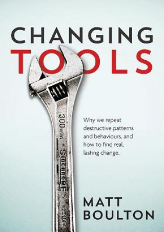 Książka Changing Tools Matt TJ Boulton