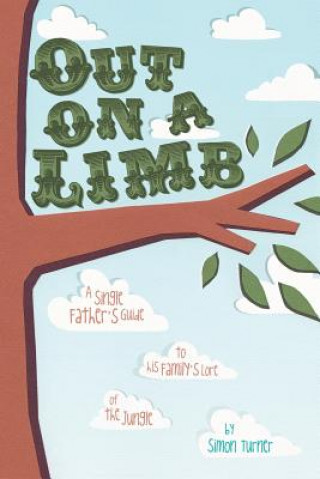 Kniha Out on a Limb Simon James Turner