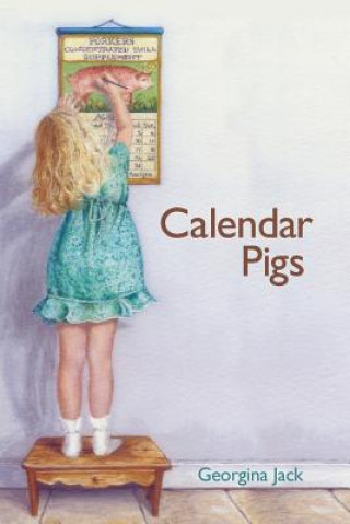 Kniha Calendar Pigs Georgina Jack