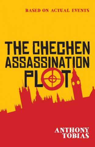 Книга Chechen Assassination Plot Anthony Tobias