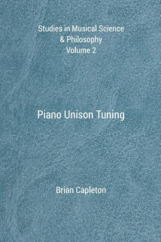 Kniha Piano Unison Tuning Dr Brian Capleton