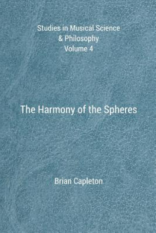 Książka The Harmony of the Spheres Dr Brian Capleton