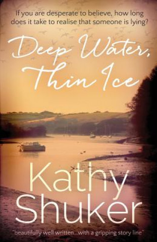 Książka Deep Water, Thin Ice Kathy Shuker