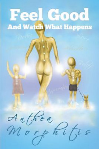 Carte Feel Good and Watch What Happens Anthea Morphitis