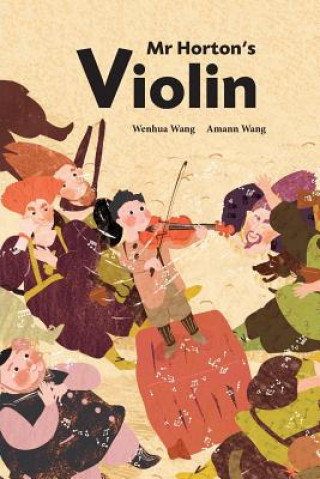 Kniha Mr Horton's Violin Wenhua Wang