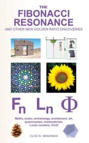 Kniha Fibonacci Resonance and Other New Golden Ratio Discoveries Clive N Menhinick