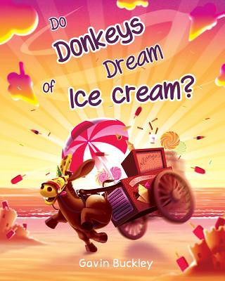 Kniha Do Donkeys Dream of Ice Cream? Gavin Buckley