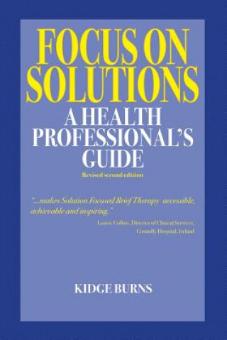 Kniha Focus on Solutions Kidge Burns