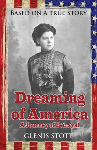 Książka Dreaming of America Glenis Stott