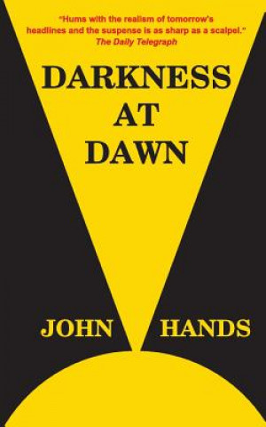 Knjiga Darkness at Dawn John Hands