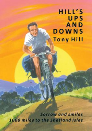 Kniha Hill's Ups and Downs Tony Hill