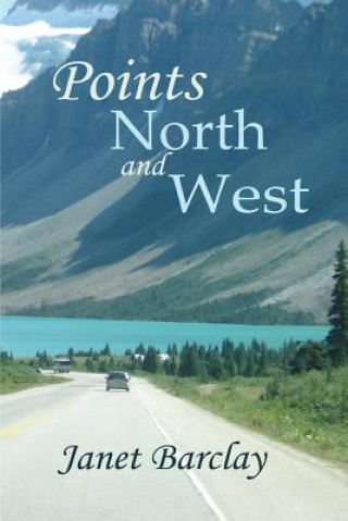 Kniha Points North and West Janet Barclay
