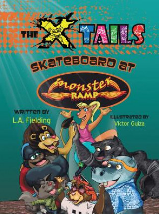 Knjiga X-tails Skateboard at Monster Ramp L. A. Fielding