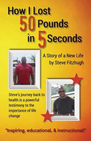 Carte How I Lost 50 Pounds in 5 Seconds Steve Fitzhugh