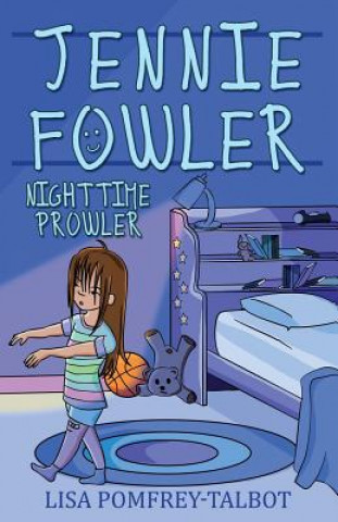 Knjiga Jennie Fowler Nighttime Prowler Lisa Pomfrey-Talbot