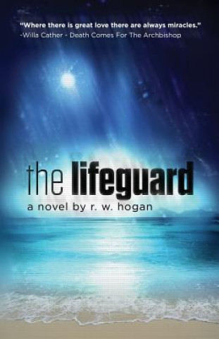 Kniha The Lifeguard Raymond W. Hogan