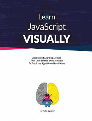 Könyv Learn JavaScript Visually Ivelin Demirov