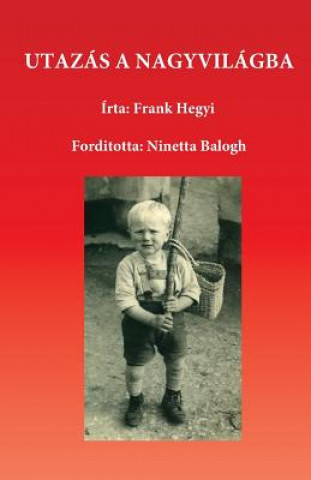 Kniha Utazas a nagyvilaba Frank Hegyi