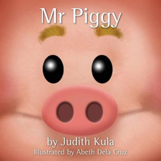 Książka Mr Piggy Judith Kula