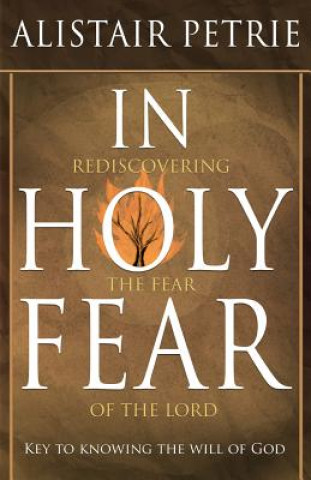 Carte In Holy Fear Alistair Petrie