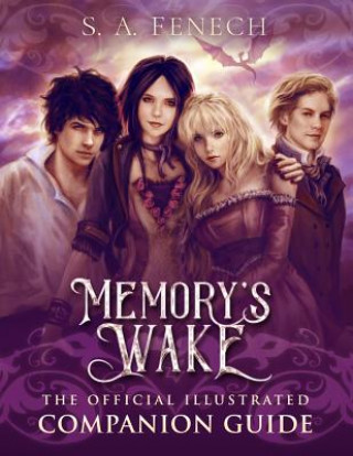 Carte Memory's Wake - The Official Illustrated Companion Guide Selina Fenech