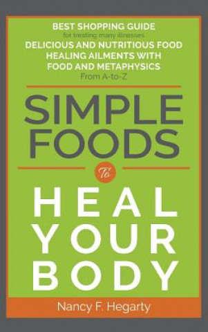 Könyv Simple Foods Nancy F Hegarty