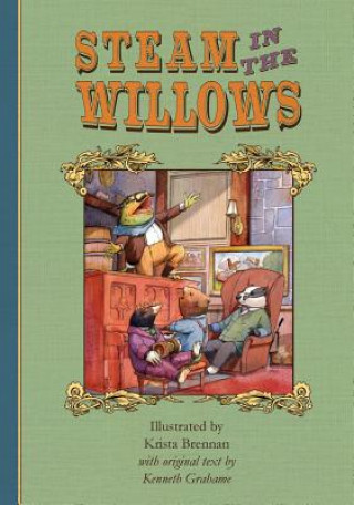 Книга Steam in the Willows Kenneth Grahame