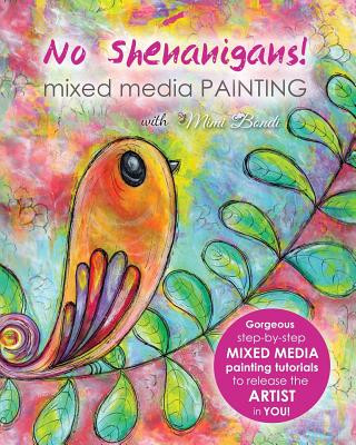Kniha No Shenanigans! Mixed Media Painting Mimi Bondi