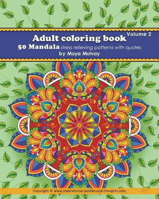 Carte Adult Coloring Book 50 Mandala stress relieving patterns with quotes Moya Mulvay