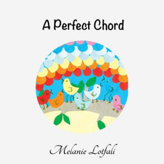 Książka Perfect Chord Melanie Lotfali