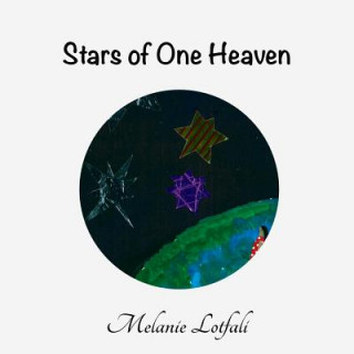 Könyv Stars of One Heaven Melanie Lotfali