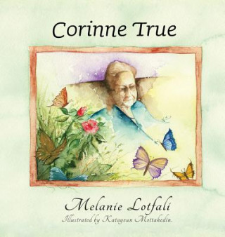 Книга Corinne True Melanie Lotfali