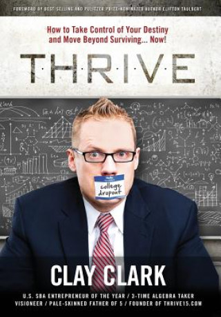 Knjiga Thrive Clay Clark