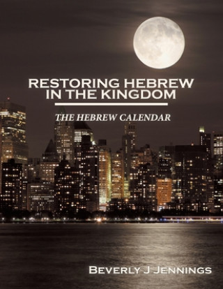 Carte Restoring Hebrew in the Kingdom Beverly J. Jennings