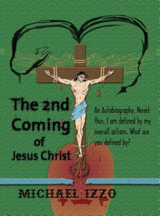 Carte 2nd Coming of Jesus Christ Michael Lee Edward Izzo
