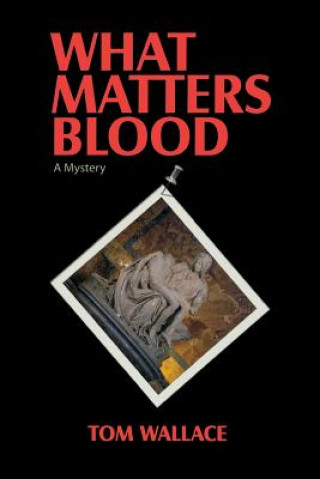 Carte What Matters Blood Tom Wallace