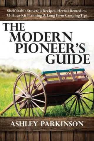 Kniha Modern Pioneer's Guide Ashley Parkinson