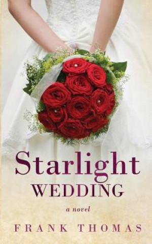 Kniha Starlight Wedding Frank Thomas