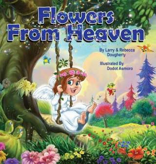 Libro Flowers from Heaven Larry Dougherty