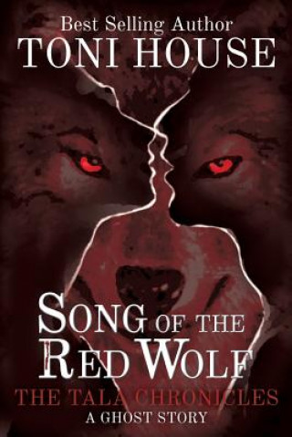 Kniha Song Of The Red Wolf Toni House