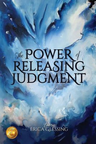 Книга Power of Releasing Judgment Erica Glessing