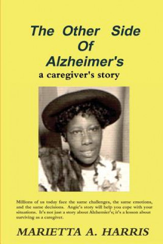 Книга Other Side of Alzheimer's, a caregiver's story Harris Marietta