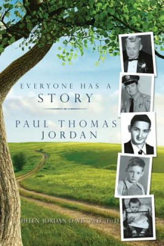 Libro Everyone Has a Story: Paul Thomas Jordan Helen Jordan Davis