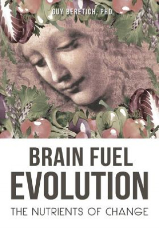 Buch Brain Fuel Evolution Guy Beretich