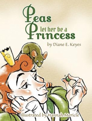 Carte Peas let her be a Princess Diane E. Keyes
