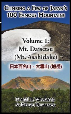 Kniha Climbing a Few of Japan's 100 Famous Mountains - Volume 1 Daniel H. Wieczorek